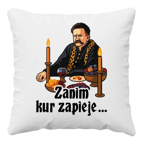 Zanim kur zapieje - poduszka z nadrukiem