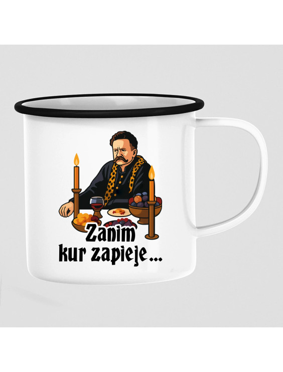 Zanim kur zapieje - kubek emaliowany z nadrukiem