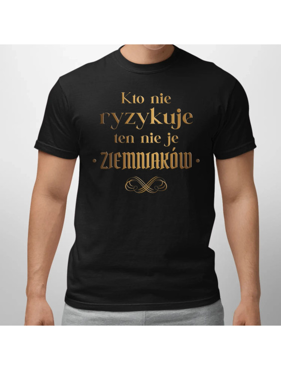 Kto nie ryzykuje ten nie je ziemniaków - dla fanów serialu 1670  - męska koszulka z nadrukiem