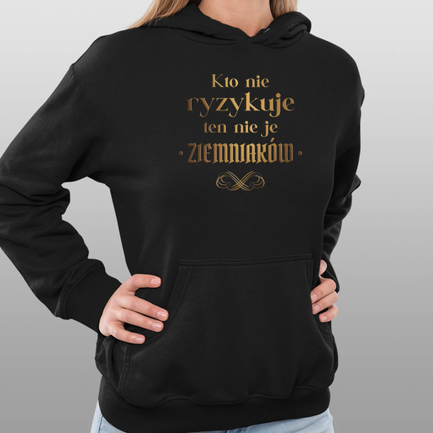 Kto nie ryzykuje ten nie je ziemniaków - dla fanów serialu 1670 - damska bluza z nadrukiem
