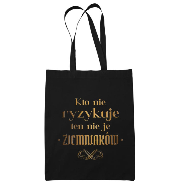 Kto nie ryzykuje ten nie je ziemniaków - dla fanów serialu 1670 - torba z nadrukiem