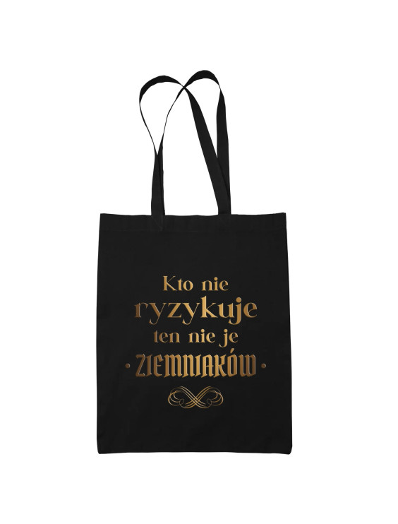 Kto nie ryzykuje ten nie je ziemniaków - dla fanów serialu 1670 - torba z nadrukiem