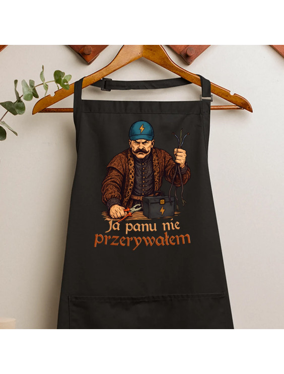 Ja panu nie przerywałem - fartuch z nadrukiem