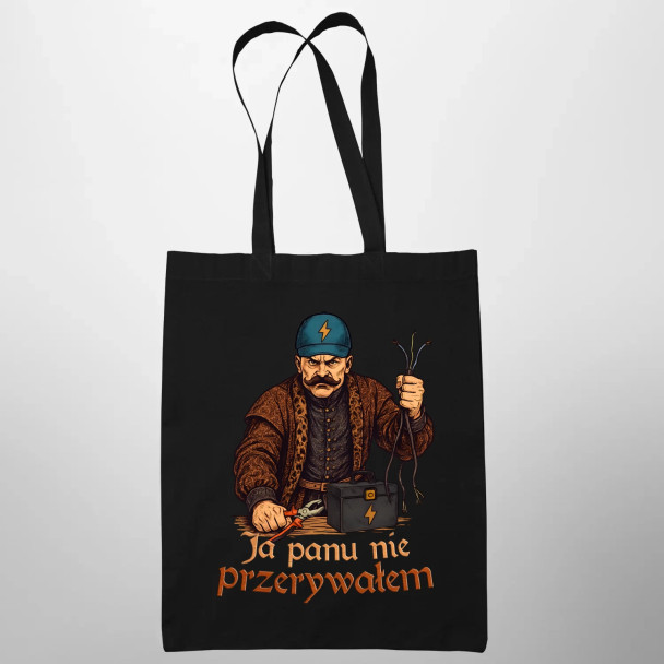 Ja panu nie przerywałem - torba z nadrukiem